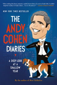 The Andy Cohen Diaries (A Deep Look at a Shallow Year) - 9781250078506 by Andy Cohen, 9781250078506
