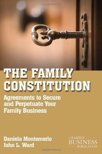 The Family Constitution (Agreements to Secure and Perpetuate Your Family and Your Business) by Daniela Montemerlo, John L. Ward, 9780230111165