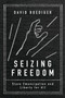 Seizing Freedom (Slave Emancipation and Liberty for All) - 9781784780258 by David R. Roediger, 9781784780258