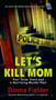Let's Kill Mom (Four Texas Teens and a Horrifying Murder Pact) by Donna Fielder, 9780425280379