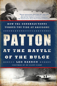 Patton at the Battle of the Bulge (How the General's Tanks Turned the Tide at Bastogne) by Leo Barron, 9780451467881