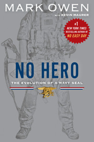 No Hero (The Evolution of a Navy Seal) - 9780451472243 by Mark Owen, Kevin Maurer, 9780451472243