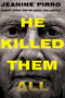 He Killed Them All (Robert Durst and My Quest for Justice) by Jeanine Pirro, 9781501125003