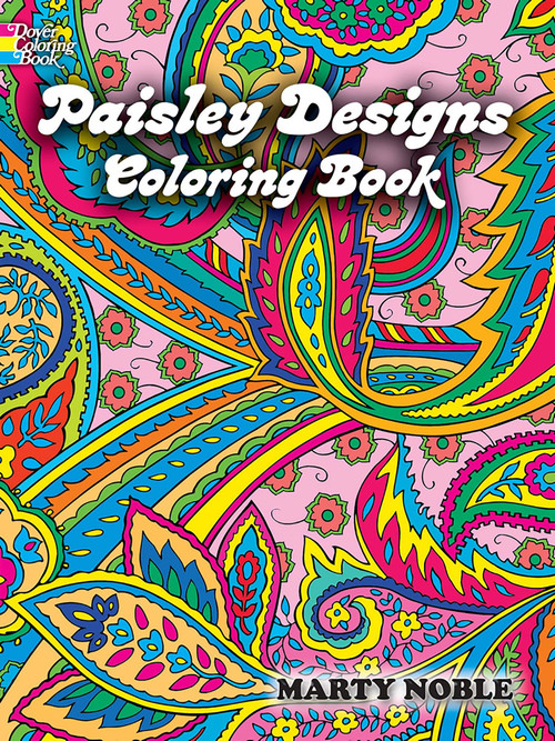 Paisley Designs Coloring Book by Marty Noble, 9780486456423