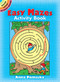 Easy Mazes Activity Book (Miniature Edition) by Anna Pomaska, 9780486255316