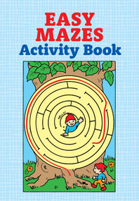 Easy Mazes Activity Book by Anna Pomaska, 9780486255316