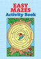 Easy Mazes Activity Book by Anna Pomaska, 9780486255316