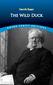 The Wild Duck - 9780486411163 by Henrik Ibsen, 9780486411163
