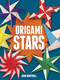 Origami Stars by John Montroll, 9780486779874