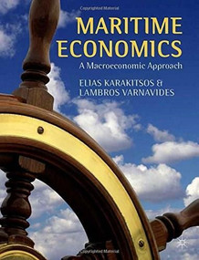 Maritime Economics (A Macroeconomic Approach) by Elias Karakitsos, Lambros Varnavides, 9781137441171