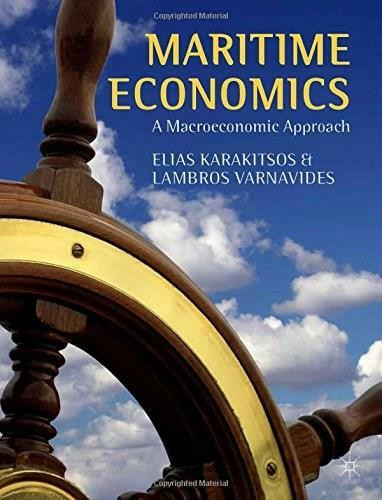 Maritime Economics (A Macroeconomic Approach) by Elias Karakitsos, Lambros Varnavides, 9781137441171