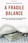 A Fragile Balance (Emergency Savings and Liquid Resources for Low-Income Consumers) by J. Michael Collins, 9781137487810