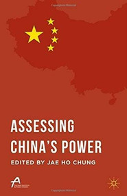 Assessing China's Power by Jae Ho Chung, 9781137537065