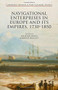 Navigational Enterprises in Europe and its Empires, 1730–1850 by Richard Dunn, Rebekah Higgitt, 9781137520630