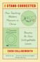 I Stand Corrected (How Teaching Western Manners in China Became Its Own Unforgettable Lesson) by Eden Collinsworth, 9780804170468