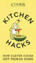Kitchen Hacks (How Clever Cooks Get Things Done) by America's Test Kitchen, John Burgoyne, 9781940352008