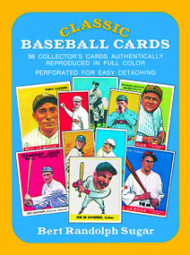 Classic Baseball Cards by Bert Randolph Sugar, 9780486234984