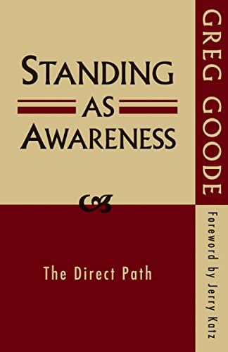 Standing as Awareness (The Direct Path) by Greg Goode, Jerry Katz, 9780956309150