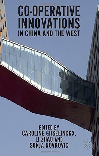 Co-operative Innovations in China and the West by Caroline Gijselinckx, Li Zhao, Sonja Novkovic, 9781137277275