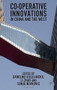 Co-operative Innovations in China and the West by Caroline Gijselinckx, Li Zhao, Sonja Novkovic, 9781137277275