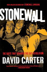 Stonewall (The Riots That Sparked the Gay Revolution) by David Carter, 9780312671938