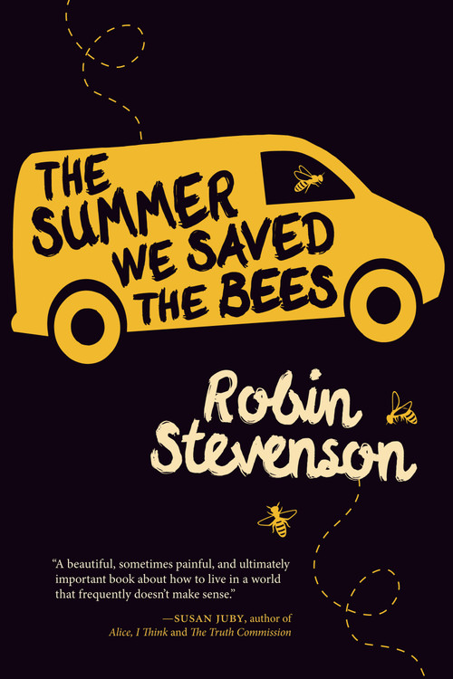 The Summer We Saved the Bees by Robin Stevenson, 9781459808348