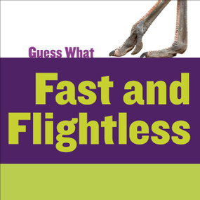 Fast and Flightless (Ostrich) - 9781633627178 by Kelly Calhoun, Timothy Cap, 9781633627178