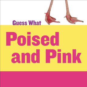 Poised and Pink (Flamingo) - 9781633627154 by Kelly Calhoun, Timothy Cap, 9781633627154