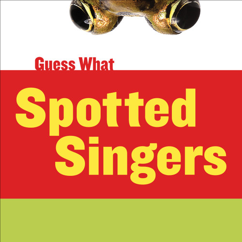 Spotted Singers (Leopard Frog) by Kelly Calhoun, Timothy Cap, 9781633626300