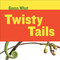 Twisty Tails (Chameleon) by Kelly Calhoun, Timothy Cap, 9781633626287