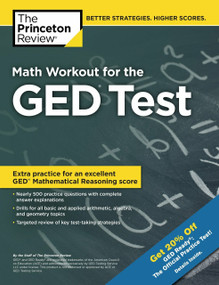 Math Workout for the GED Test by The Princeton Review, 9781101882115