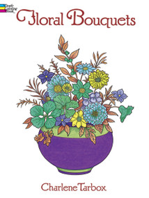 Floral Bouquets Coloring Book by Charlene Tarbox, 9780486286549