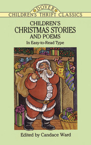 Children's Christmas Stories and Poems (In Easy-to-Read Type) by Candace Ward, 9780486286563