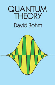Quantum Theory by David Bohm, 9780486659695