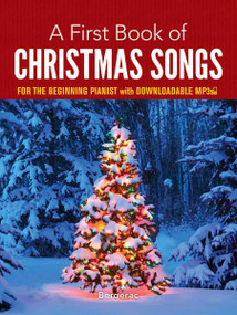 A First Book of Christmas Songs (For The Beginning Pianist with Downloadable MP3s) by Bergerac, David Dutkanicz, 9780486780078