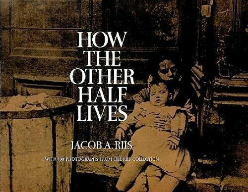 How the Other Half Lives - 9780486220123 by Jacob Riis, 9780486220123