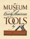 A Museum of Early American Tools - 9780486463032 by Eric Sloane, 9780486463032