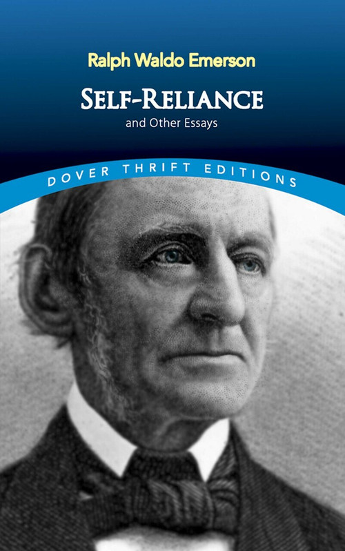 Self-Reliance and Other Essays by Ralph Waldo Emerson, 9780486277905