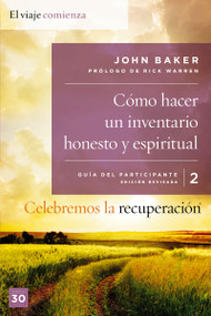 Celebremos la recuperación Guía 2: Cómo hacer un inventario honesto y espiritual (Spanish Edition) by John Baker, Rick Warren, 9780829766677