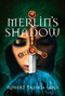 Merlin's Shadow by Robert Treskillard, 9780310735083