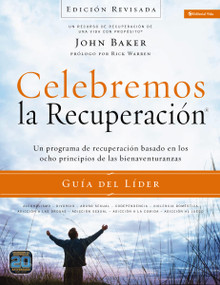 Celebremos la recuperación Guía del líder - Edición Revisada (Spanish Edition) by John Baker, Rick Warren, 9780829766653
