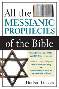 All the Messianic Prophecies of the Bible by Herbert Lockyer, 9780310280910