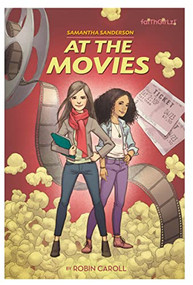 Samantha Sanderson At the Movies by Robin Caroll, 9780310742456