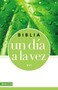 Biblia un día a la vez - NVI by  Zondervan, 9780829766783