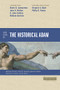 Four Views on the Historical Adam by Matthew Barrett, Ardel Caneday, C. John Collins, William D. Barrick, Gregory A. Boyd, Philip G. Ryken, Denis Lamoureux, John H. Walton, Stanley N. Gundry, Zondervan, 9780310499275