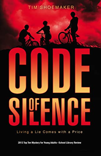 Code of Silence (Living a Lie Comes with a Price) by Tim Shoemaker, 9780310726937