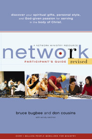 Network Participant's Guide (The Right People, in the Right Places, for the Right Reasons, at the Right Time) by Bruce L. Bugbee, Don Cousins, Wendy Seidman, 9780310257950