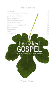 The Naked Gospel (Jesus Plus Nothing. 100% Natural. No Additives.) by Andrew Farley, 9780310293064