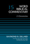 2 Chronicles, Volume 15 by Raymond B. Dillard, David Allen Hubbard, Glenn W. Barker, John D. W. Watts, Ralph P. Martin, 9780310522034