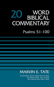 Psalms 51-100, Volume 20 by Marvin Tate, David Allen Hubbard, Glenn W. Barker, John D. W. Watts, Ralph P. Martin, 9780310522072